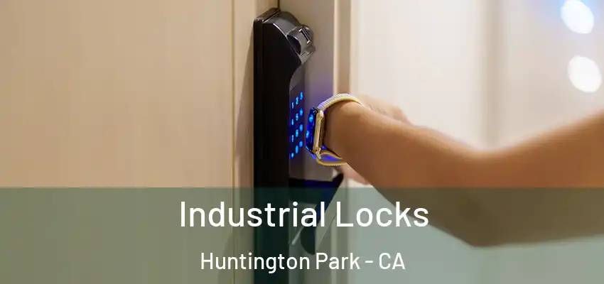  Industrial Locks Huntington Park - CA