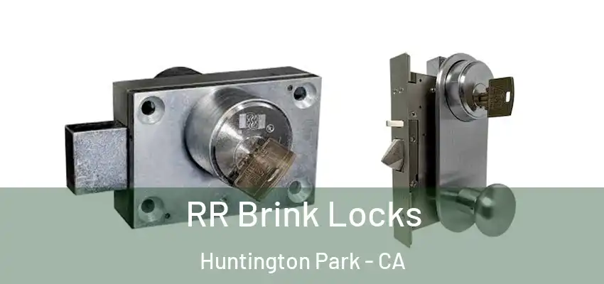  RR Brink Locks Huntington Park - CA