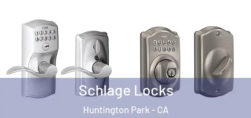  Schlage Locks Huntington Park - CA